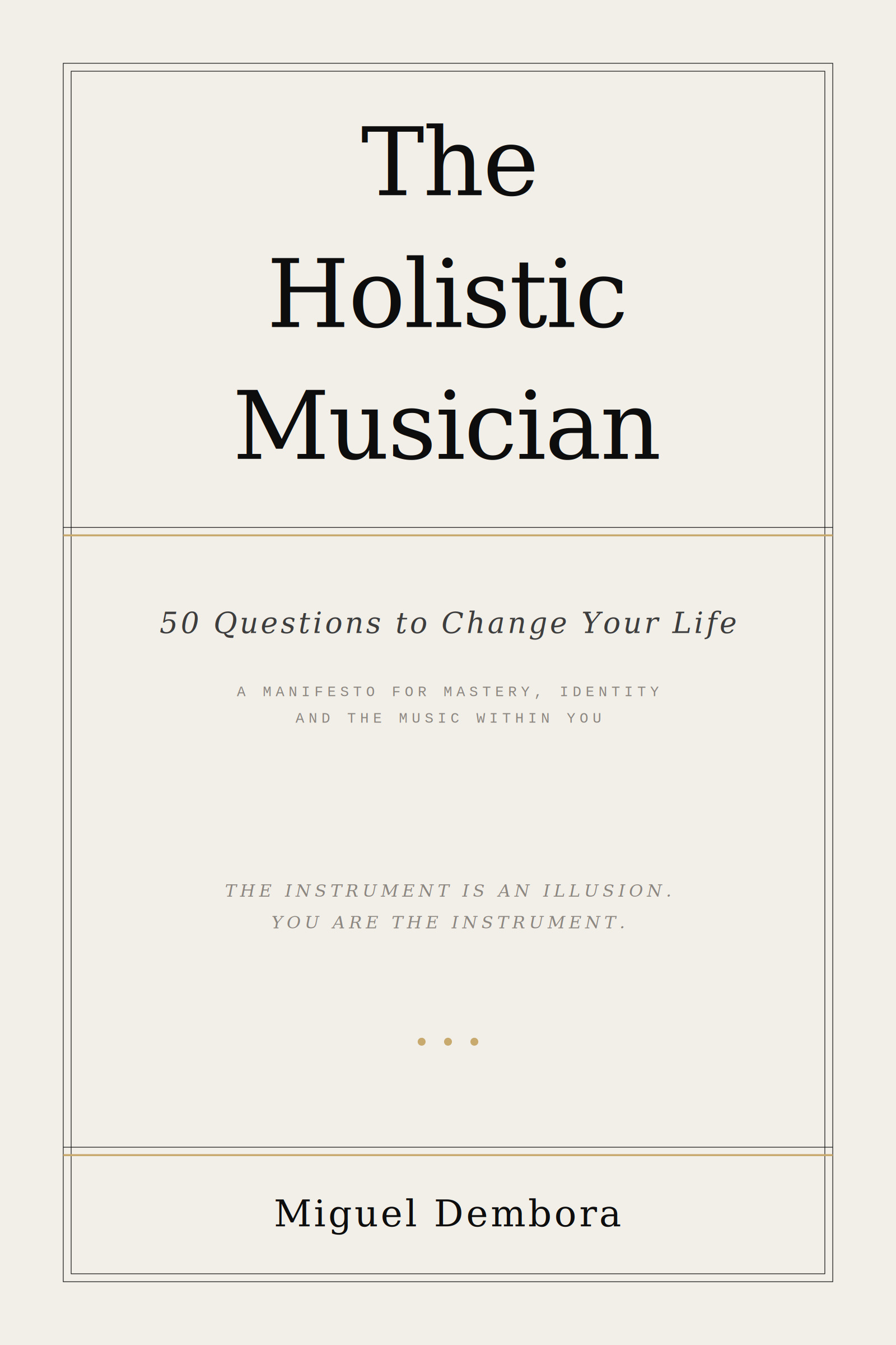 The Holistic Musician by Miguel Dembora